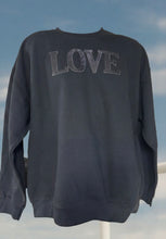 Load image into Gallery viewer, Love on Black   - DTF Printed Sweatshirts (Adult Sizes) **UNISEX**
