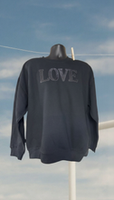 Load image into Gallery viewer, Love on Black   - DTF Printed Sweatshirts (Adult Sizes) **UNISEX**
