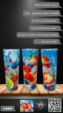 Load image into Gallery viewer, 3D Fresh Fruit -  20 oz  Stainless Steel Skinny Tumbler with lid and straw.
