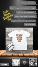 Load image into Gallery viewer, Custom Design - UNISEX TEE SHIRTS (CHOOSE YOUR SIZE)
