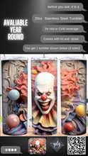 Load image into Gallery viewer, 3D Clown 001 -  20 oz  Stainless Steel Skinny Tumbler with lid and straw.
