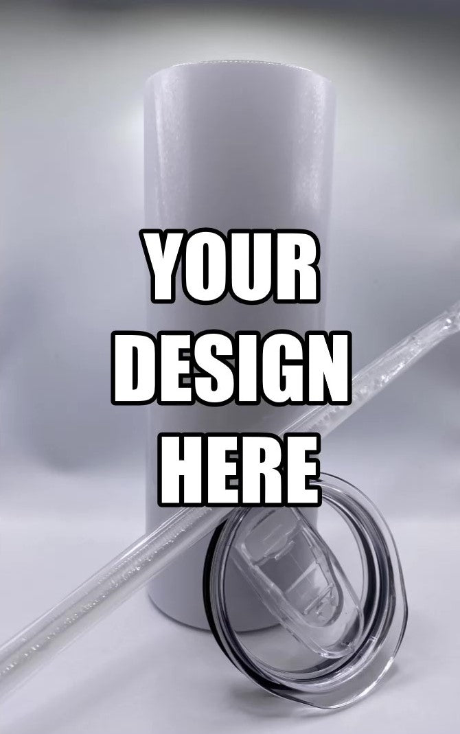 Custom 30oz Stainless Steel Tumbler with lid, straw and the design of your choice.