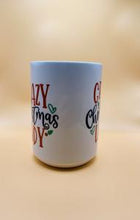 Load image into Gallery viewer, Crazy Christmas Lady Ceramic Coffee Mug.  (Choose from 11 AND 15 oz)
