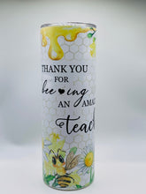 Load image into Gallery viewer, Thank you for being an amazing teacher -  20 oz skinny Tumbler with lid and straw.
