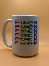 Load image into Gallery viewer, F**k Ceramic Coffee Mug.  (Choose from 11 AND 15 oz)

