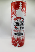 Load image into Gallery viewer, I run on Coffee and Christmas Cheer -  20 oz Stainless Steel Tumbler with lid and straw.
