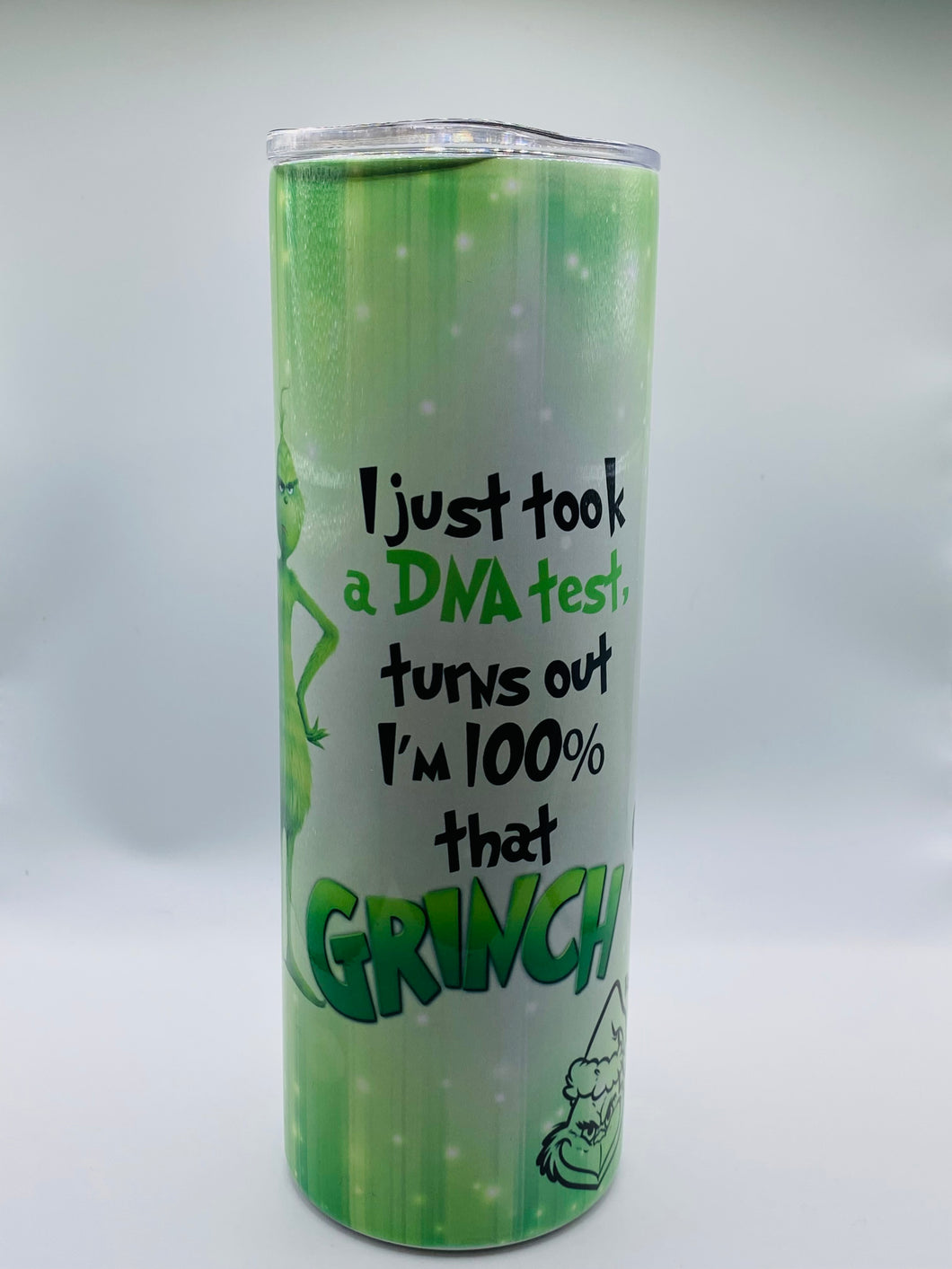 The Grinch - I Just Took a DNA Test, Turns out I'm 100% that grinch 20 oz Stainless Steel Skinny Tumbler with lid and straw.