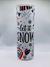 Load image into Gallery viewer, Let it snow - 20 oz  Stainless Steel Skinny Tumbler with lid and straw.
